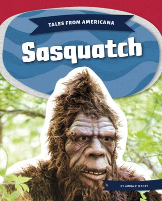 Sasquatch by Stickney, Laura