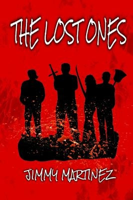 The Lost Ones by Martinez, Jimmy