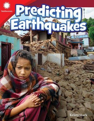 Predicting Earthquakes by Stark, Kristy