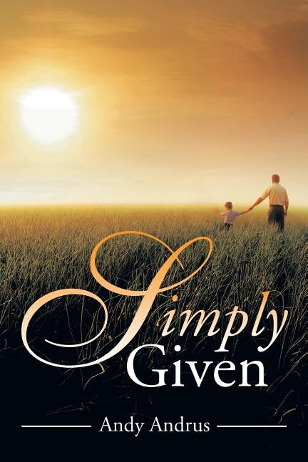 Simply Given by Andrus, Andy