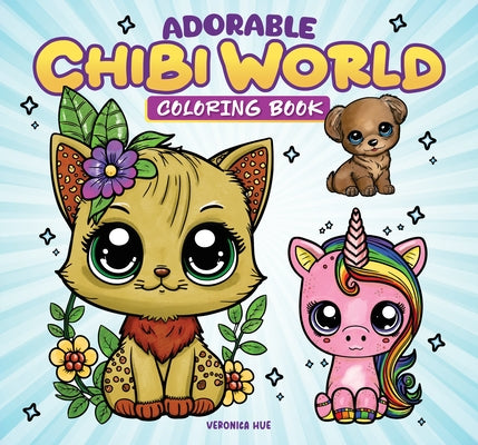 Adorable Chibi World Coloring Book by Hue, Veronica
