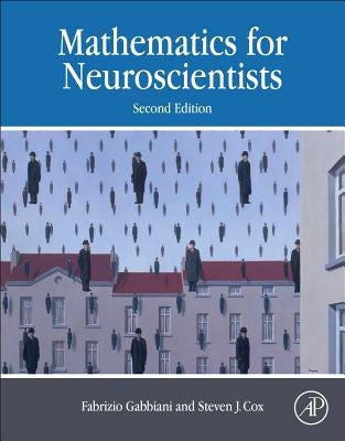 Mathematics for Neuroscientists by Gabbiani, Fabrizio
