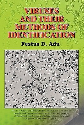 Viruses and Their Methods of Identification by Adu, Festus D.