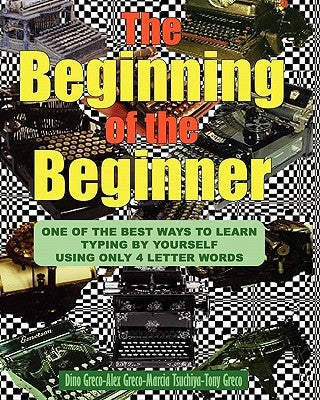 The Beginning Of The Beginner by Greco, Alex