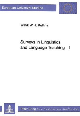 Surveys in Linguistics and Language Teaching I by Kelliny, Wafik W. H.