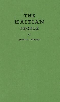 The Haitian People by Leyburn, James Graham