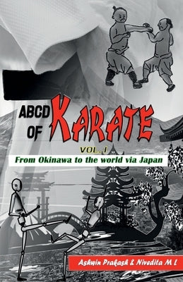 ABCD OF KARATE - Vol.1 by Prakash, Ashwin
