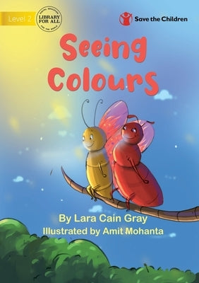 Seeing Colours by Cain Gray, Lara