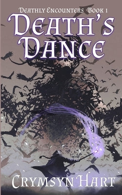 Death's Dance by Hart, Crymsyn