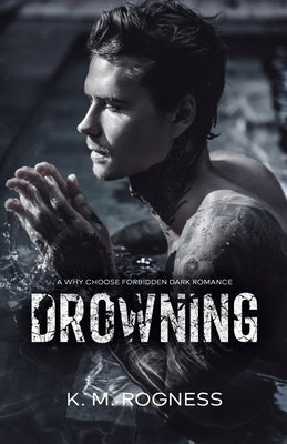 Drowning by Rogness, Km