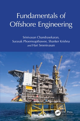 Fundamentals of Offshore Engineering by Chandrasekaran, Srinivasan