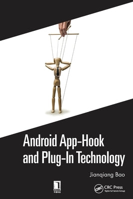 Android App-Hook and Plug-In Technology by Bao, Jianqiang
