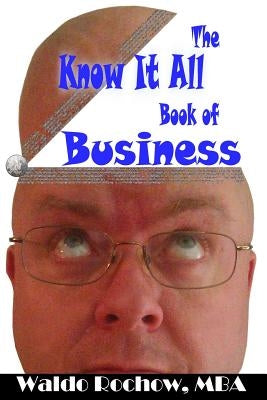 The know It All Book of Business by Rochow, Will