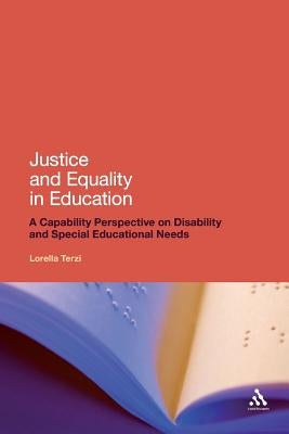Justice and Equality in Education: A Capability Perspective on Disability and Special Educational Needs by Terzi, Lorella