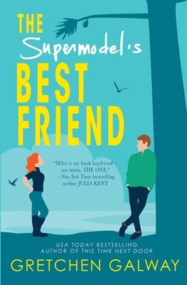 The Supermodel's Best Friend by Galway, Gretchen