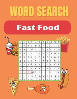 Word Search Fast Food: Really Fast Food Word Search Puzzles Books Great for improving Persistence and Problem Solving Skills Workbook Relaxin by Press, Activity