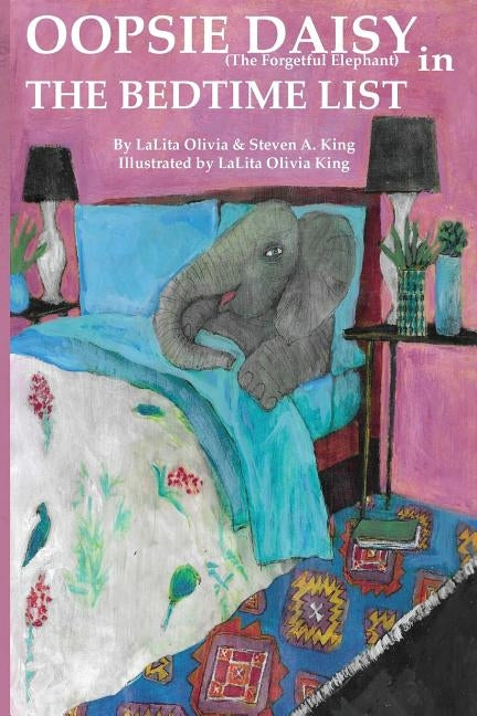 Oopsie Daisy and The Bedtime List by King, Lalita Olivia