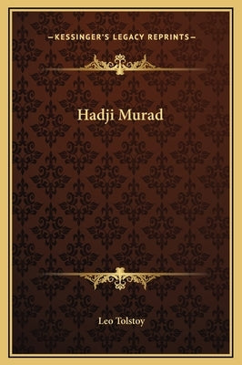 Hadji Murad by Tolstoy, Leo
