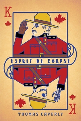Esprit De Corpse: Life lessons from a Community of Law Enforcement by Caverly, Thomas