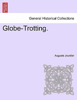 Globe-Trotting. by Jourdier, Auguste