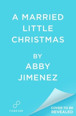 A Married Little Christmas (Deluxe Edition) by Jimenez, Abby