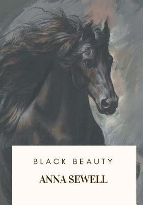 Black Beauty by Sewell, Anna