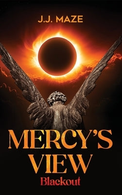Mercy's View: Blackout by Maze, J. J.