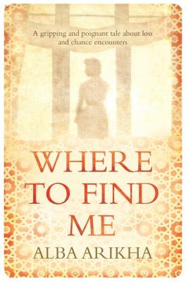 Where to Find Me by Arikha, Alba