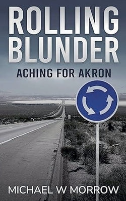 Rolling Blunder by Morrow, Michael W.