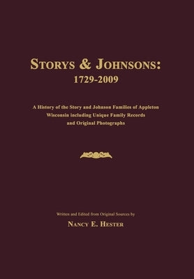 Storys and Johnsons: 1729-2009 by Hester, Nancy E.