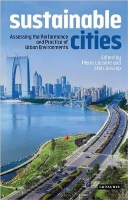 Sustainable Cities: Assessing the Performance and Practice of Urban Environments by Laconte, Pierre