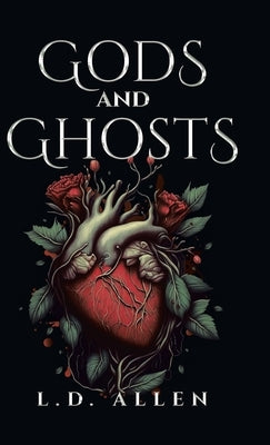 Gods and Ghosts by Allen, L. D.
