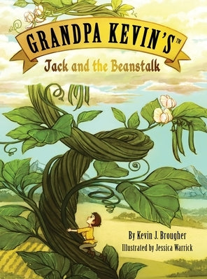 Grandpa Kevin's...Jack and the Beanstalk by Brougher, Kevin
