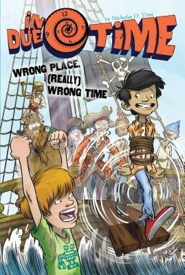 Wrong Place, (Really) Wrong Time, 3 by Time, Nicholas O.