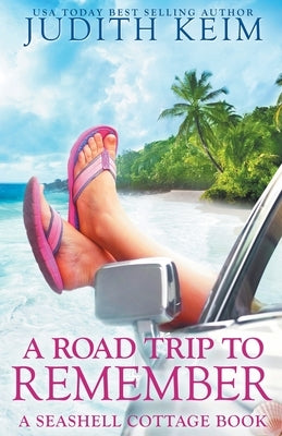 A Road Trip to Remember by Keim, Judith