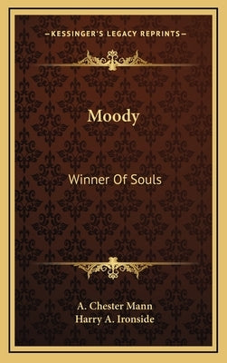 Moody: Winner Of Souls by Mann, A. Chester
