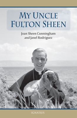 My Uncle Fulton Sheen by Cunningham, Joan Sheen