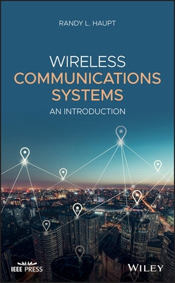 Wireless Communications Systems: An Introduction by Haupt, Randy L.