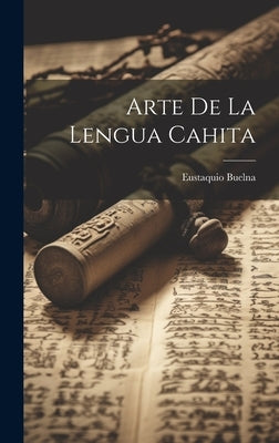 Arte de la Lengua Cahita by Buelna, Eustaquio