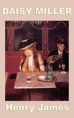 Daisy Miller by James, Henry, Jr.