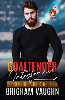 Goaltender Interference: An M/M Hockey Romance by Vaughn, Brigham