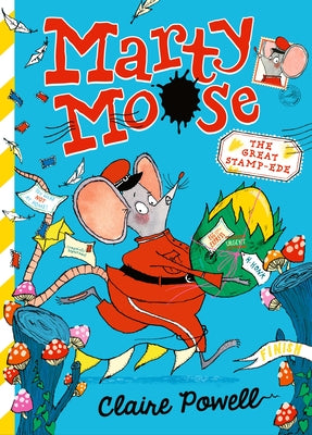 Marty Moose: The Great Stamp-Ede by Powell, Claire
