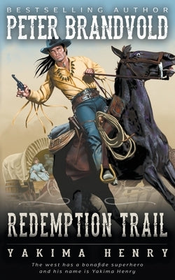 Redemption Trail by Brandvold, Peter