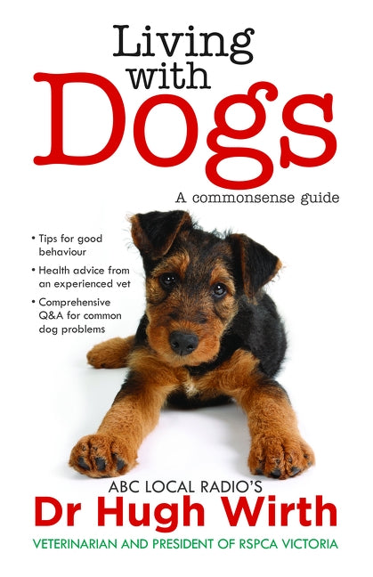 Living with Dogs by Wirth, Hugh