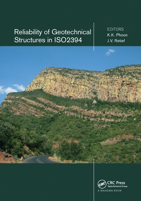 Reliability of Geotechnical Structures in Iso2394 by Phoon, K. K.