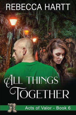 All Things Together: Christian Romantic Suspense by Hartt, Rebecca