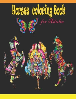 Horses Coloring Book for Adults: Coloring Books for Adults Relaxation / Stress Relief Coloring Book / by Storyteller, 1001 Night