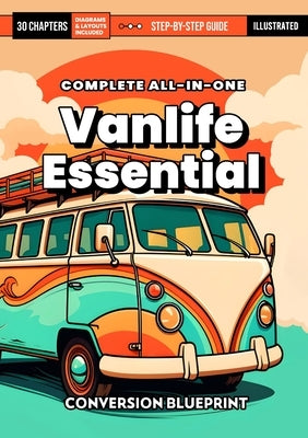 Vanlife Essential 2025 (English): Complete All-In-One Blueprint Guide by Baryza, Piotr