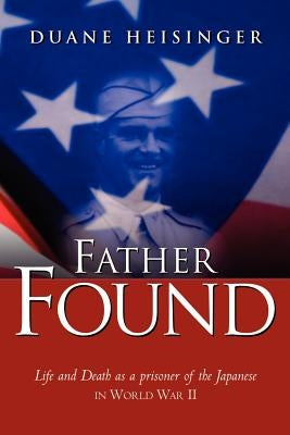 Father Found by Heisinger, Duane