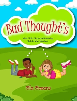 Bad Thought's by Oceans, Ola